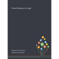 From Darkness to Light
