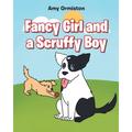 Fancy Girl and a Scruffy Boy