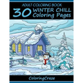 Adult Coloring Book: 30 Winter Chill Coloring Pages