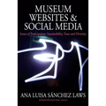Museum Websites and Social Media: Issues of Participation, Sustainability, Trust and Diversity
