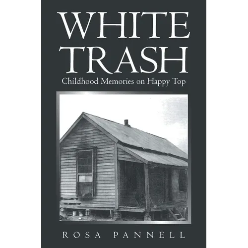 White Trash: Childhood Memories on Happy Top