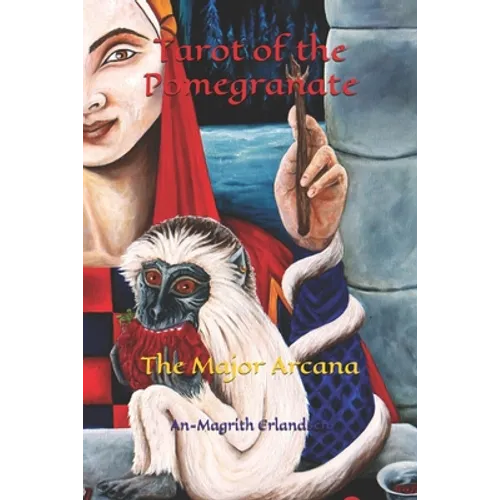 Tarot of the Pomegranate: The Major Arcana