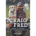 Craig & Fred Young Readers' Edition: A Marine, a Stray Dog, and How They Rescued Each Other