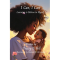 I CAN, I CAN Learning to Believe in Myself