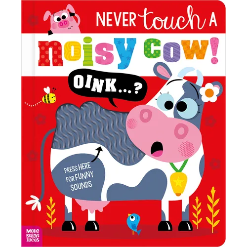 Never Touch a Noisy Cow!