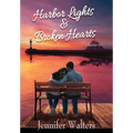Harbor Lights & Broken Hearts