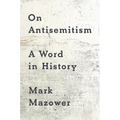 On Antisemitism: A Word in History
