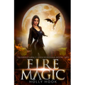 Fire Magic [Supernaturals Underground, Book Two]