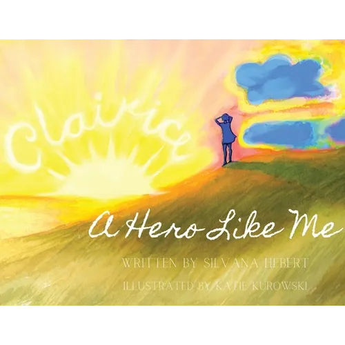 A Hero Like Me