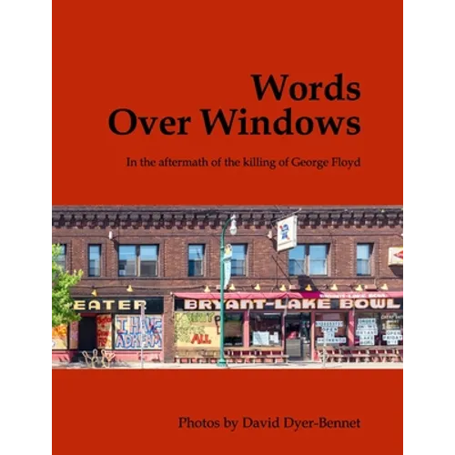 Words Over Windows: In the aftermath of the killing of George Floyd