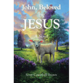 John, Beloved by JESUS
