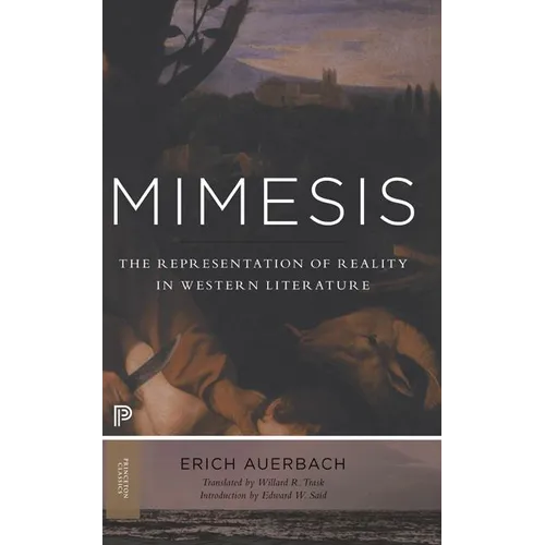 Mimesis: The Representation of Reality in Western Literature - New and Expanded Edition