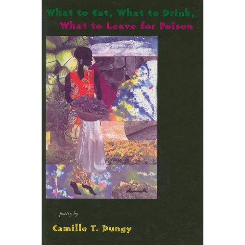 What to Eat, What to Drink, What to Leave for Poison