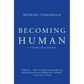 Becoming Human: A Theory of Ontogeny