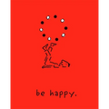 Be Happy (Deluxe Edition): A Little Book to Help You Live a Happy Life