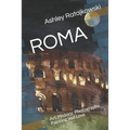 Roma: Art, History, Photography, Painting and Love