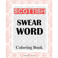 Scottish Swear Word Coloring Book