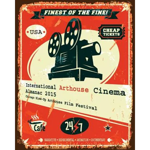International Arthouse Cinema Almanac 2015: Chicago Blow-Up Arthouse Film Festival