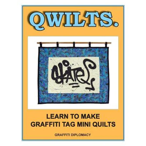 Qwilts.: Learn To Make Graffiti Tag Mini Quilts