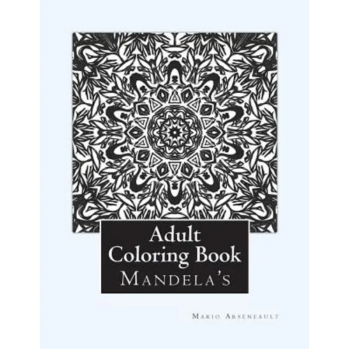 Adult Coloring Book: (Mandela's & More)