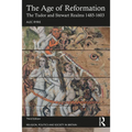 The Age of Reformation: The Tudor and Stewart Realms 1485-1603