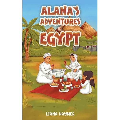 Alana's Adventures in Egypt