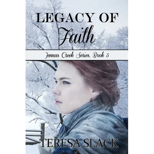 Legacy of Faith: An Historic Christian Novel