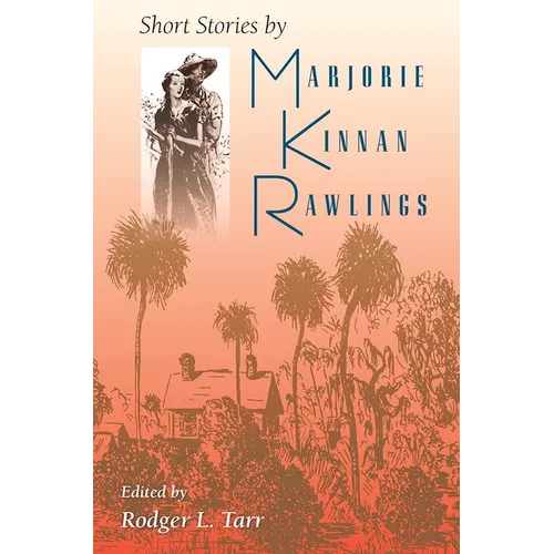 Short Stories by Marjorie Kinnan Rawlings