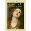 Anthony van Dyck: 130 Paintings and Drawings