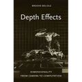 Depth Effects: Dimensionality from Camera to Computation