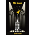 The Canary: A Novella