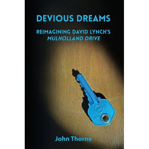 Devious Dreams: Reimagining David Lynch's Mulholland Drive