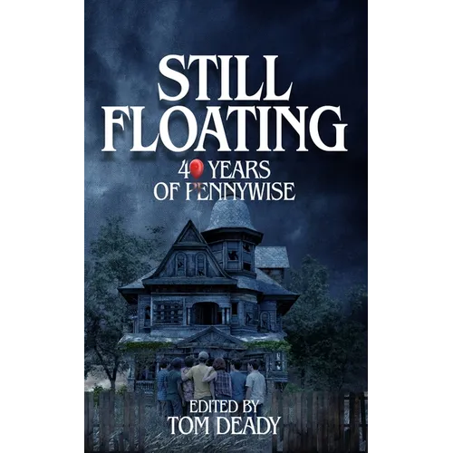 Still Floating: 40 Years of Pennywise