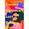 Sammy Espinoza's Last Review