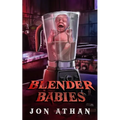 Blender Babies