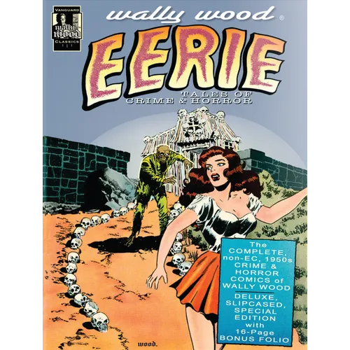 Wally Wood: Eerie Tales of Crime & Horror