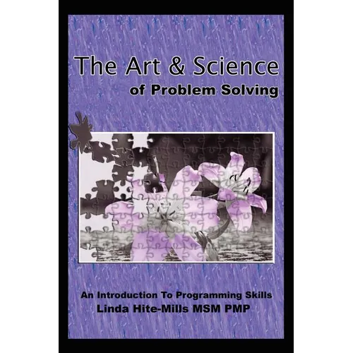 The Art and Science of Problem Solving: An Introduction to Programming Skills