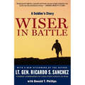 Wiser in Battle: A Soldier's Story