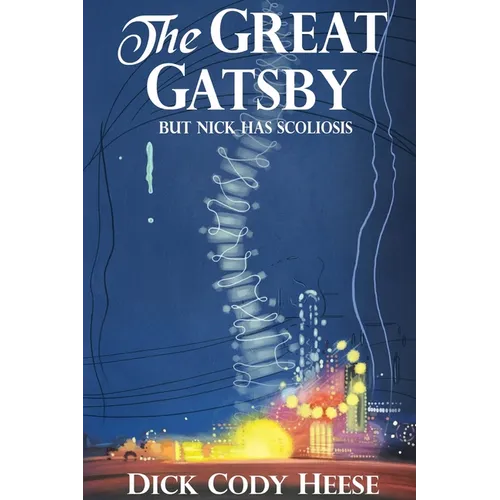 The Great Gatsby: But Nick has Scoliosis