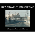B77: A Perspective From Behind The Lens