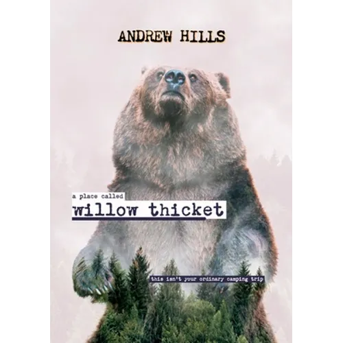 A Place Called Willow Thicket - Soft Cover