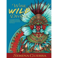 Wise Wild Divine