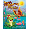 Franzl, The Little Foreign Frog from Vabaria
