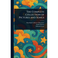 The Complete Collection of Pictures and Songs