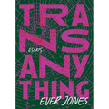 Transanything: Essays