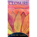 Closure: based on a true story
