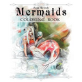 Mermaids: A Jenn Kotick Coloring Book
