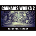 Cannabis Works 2 Tatsuyuki Tanaka Art Book
