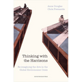 Thinking with the Harrisons: Re-Imagining the Arts in the Global Environment Crisis