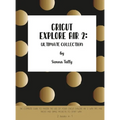 Cricut Explore Air 2: The Complete Guide to Master the Use of Your Cricut Explore Air 2, With Tips and Tricks and Simple Projects to Start With
